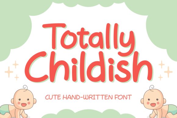 Totally Childish Font: Playful Type for Campaigns